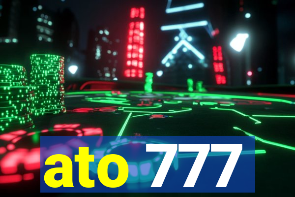 ato 777